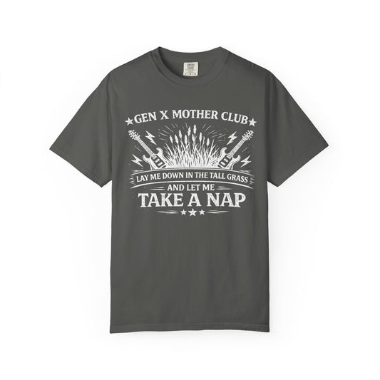Gen X Mother Club ™ T-Shirt — "Lay Me Down In the Tall Grass" Graphic Tee