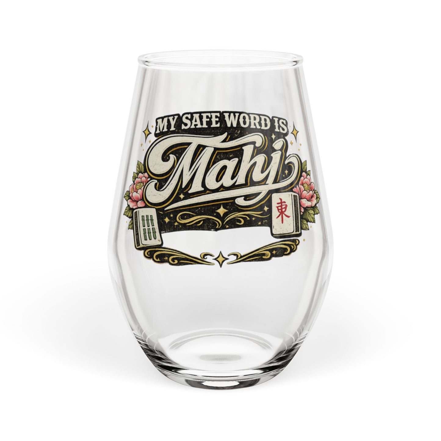 Stemless Wine Glass — "My Safe Word Is Mahj" Mahjong Player Glass