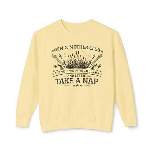 Gen X Mother Club ™ "Lay Me Down In The Tall Grass" Sweatshirt