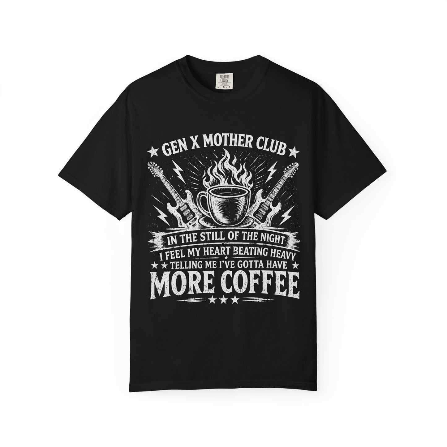 Gen X Mother Club ™ T-Shirt — Still of the Night Coffee Graphic Tee