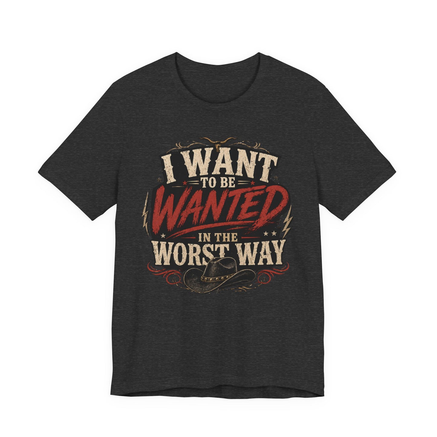 Wanted in the Worst Way Graphic Tee – Retro Western Cowboy Shirt