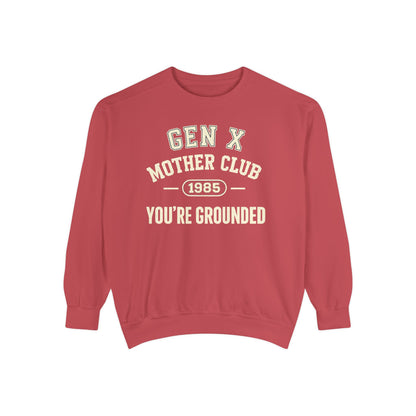 Gen X Mother Club ™ Sweatshirt – "You're Grounded" Retro 1985 Crewneck