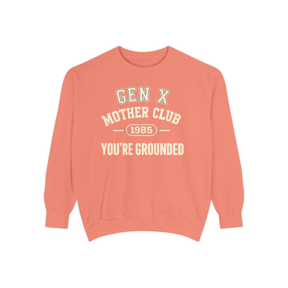 Gen X Mother Club ™ Sweatshirt – "You're Grounded" Retro 1985 Crewneck