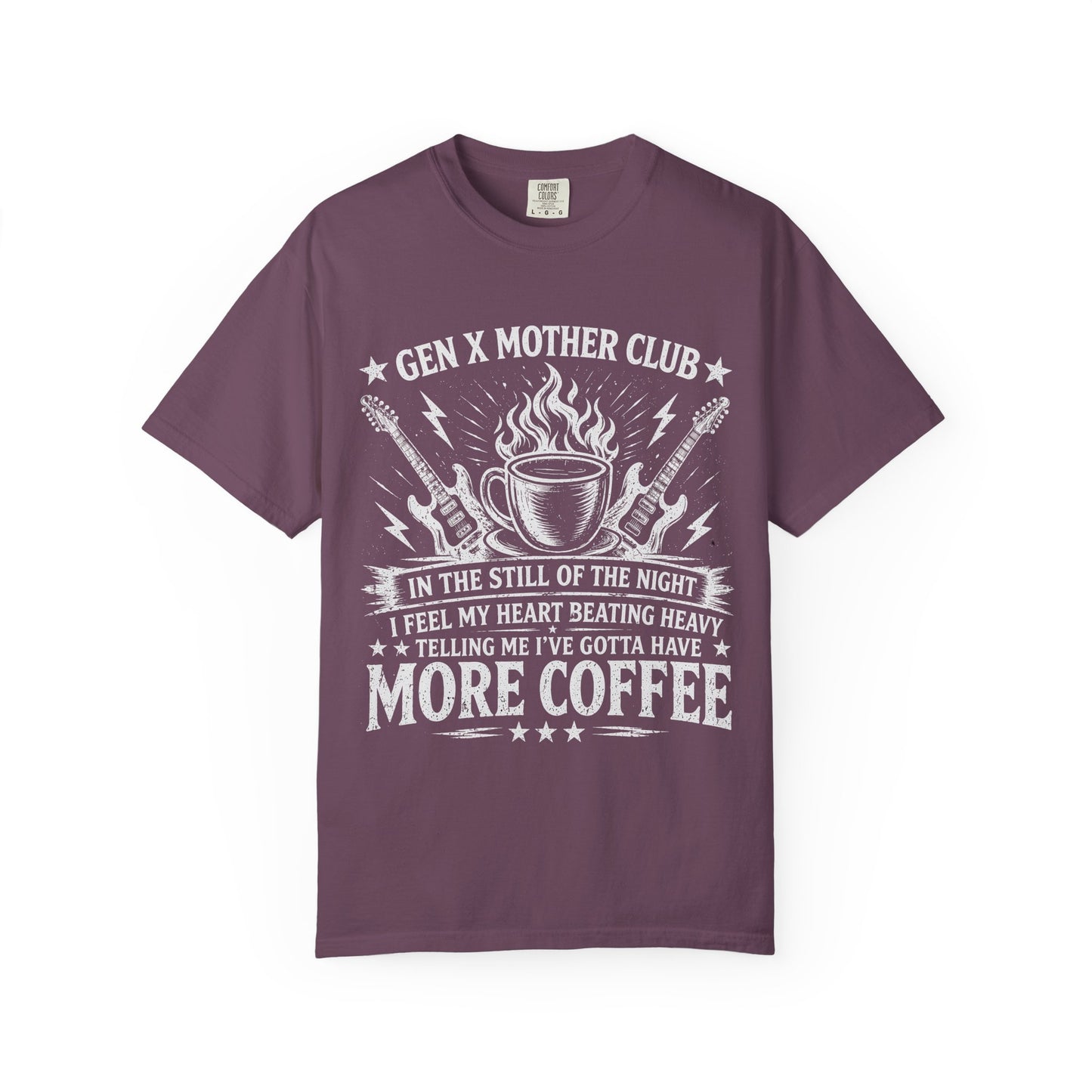 Gen X Mother Club ™ T-Shirt — Still of the Night Coffee Graphic Tee