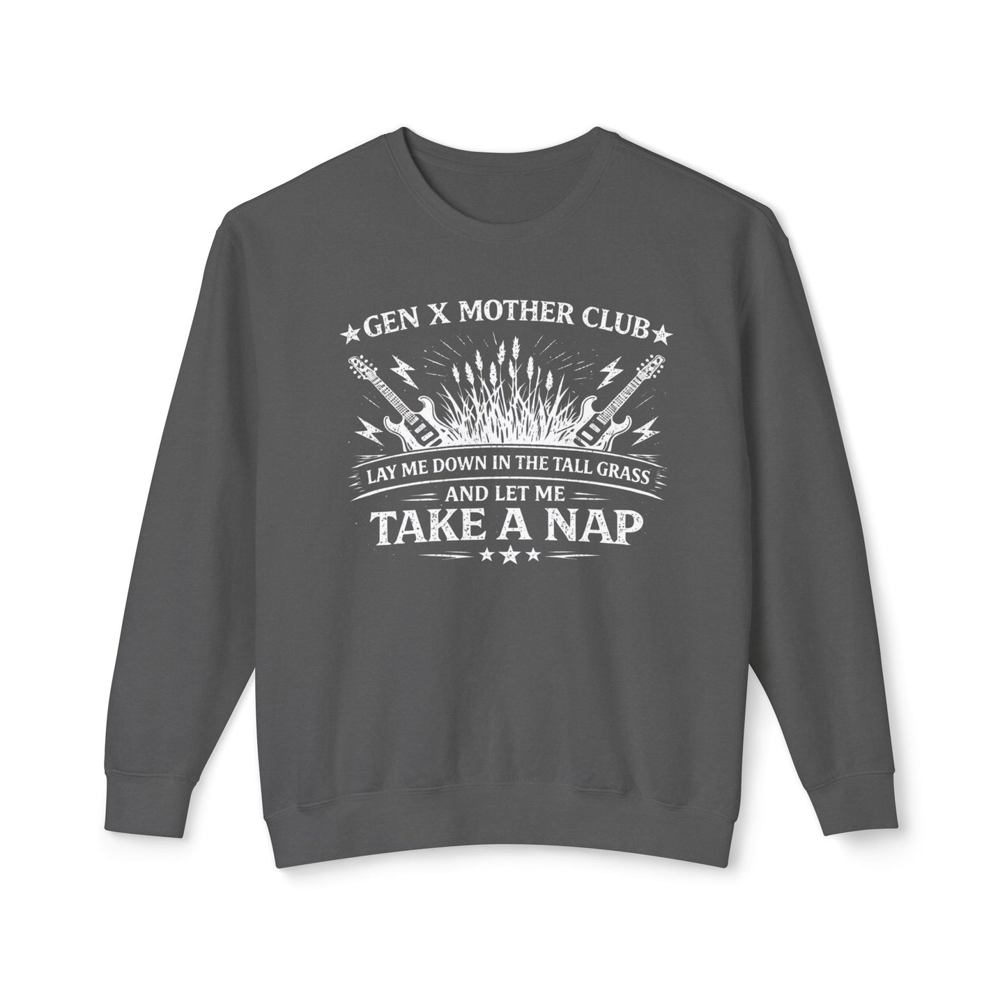 Gen X Mother Club ™ "Lay Me Down In The Tall Grass" Sweatshirt