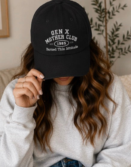 Gen X Mother Club ™ "Earned This Attitude"  Cap — Vintage '65 Club Embroidered Baseball Hat