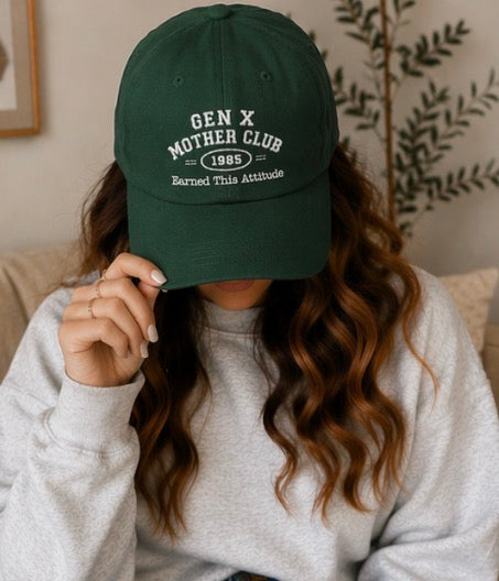 Gen X Mother Club ™ "Earned This Attitude"  Cap — Vintage '65 Club Embroidered Baseball Hat