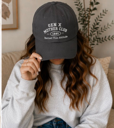 Gen X Mother Club ™ "Earned This Attitude"  Cap — Vintage '65 Club Embroidered Baseball Hat