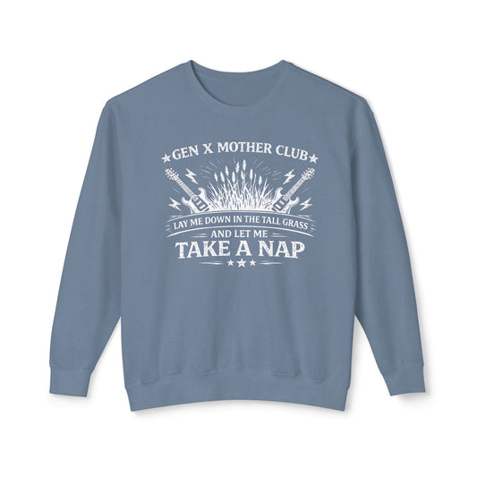 Gen X Mother Club ™ "Lay Me Down In The Tall Grass" Sweatshirt