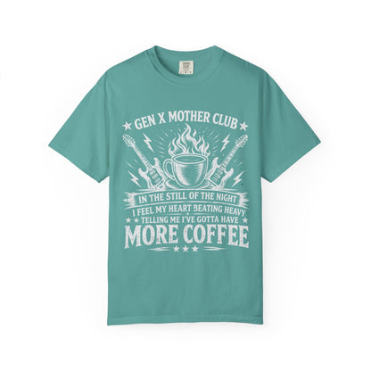 Gen X Mother Club ™ T-Shirt — Still of the Night Coffee Graphic Tee