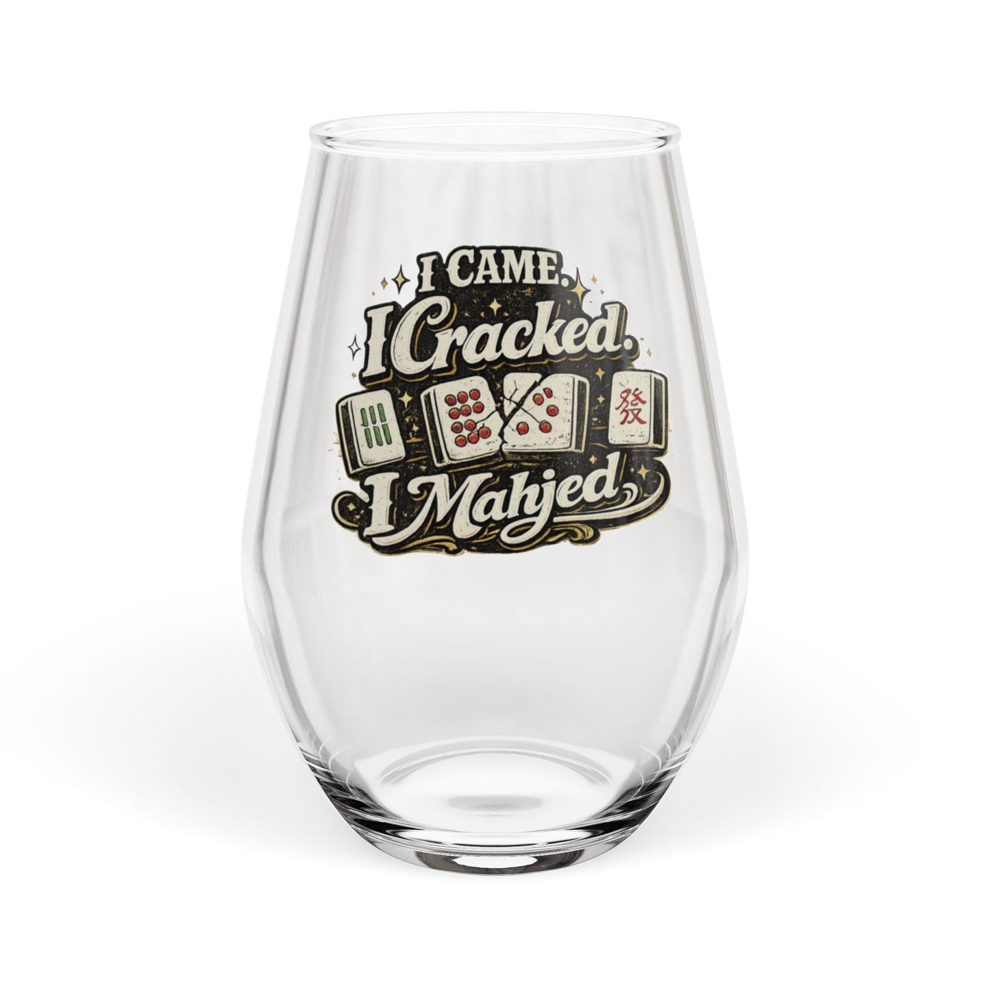 I Came, I Cracked, I Mahjed Stemless Wine Glass — Mahjong Player Gift