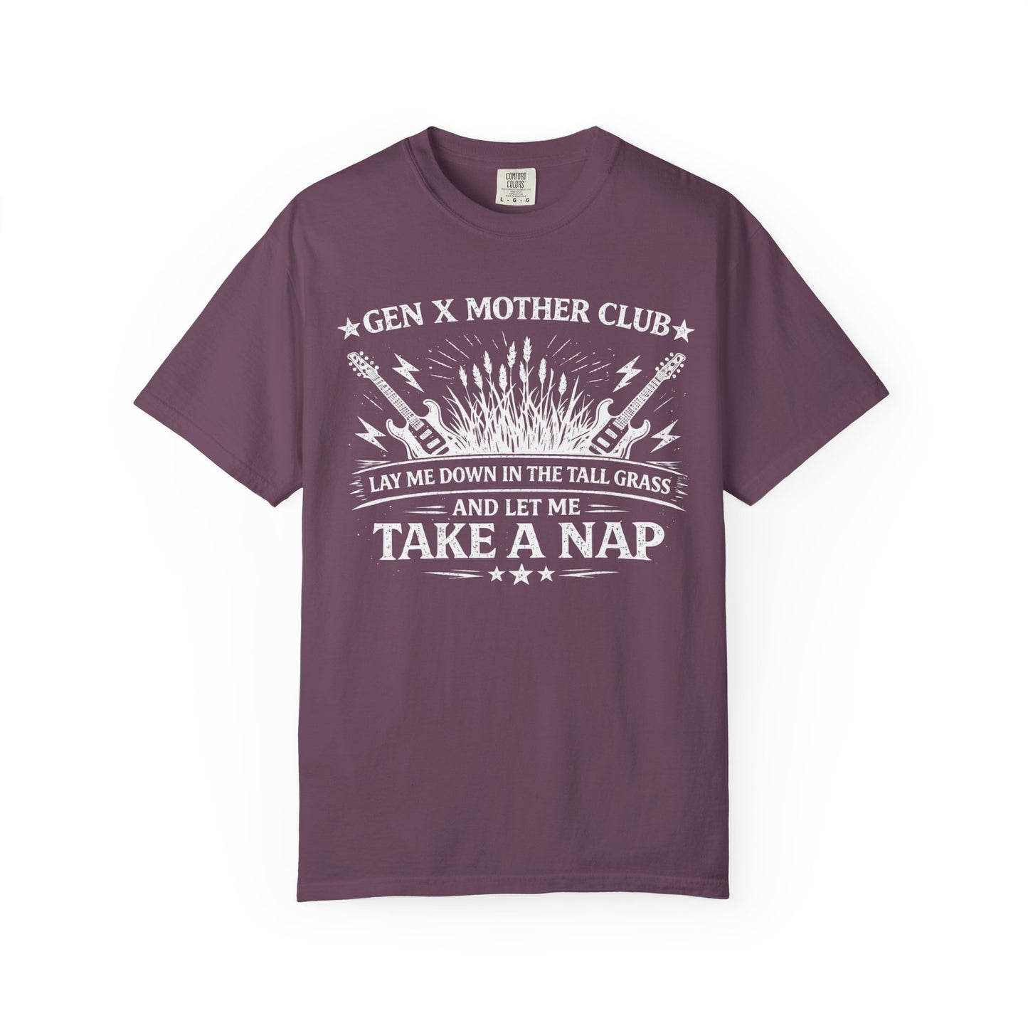 Copy of Gen X Mother Club ™ T-Shirt — "Lay Me Down In the Tall Grass" Graphic Tee