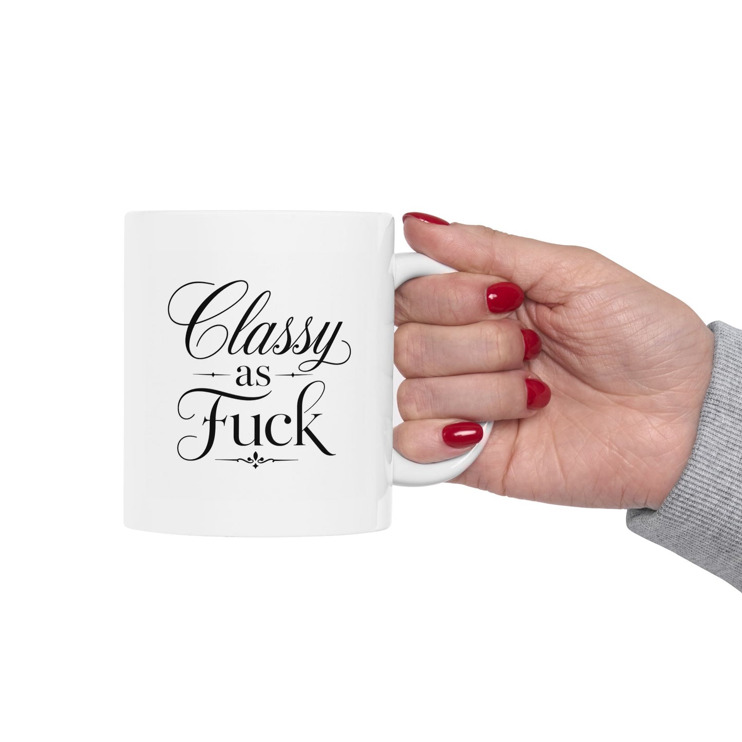 "Classy as Fuck" Ceramic Mug, (11oz, 15oz)