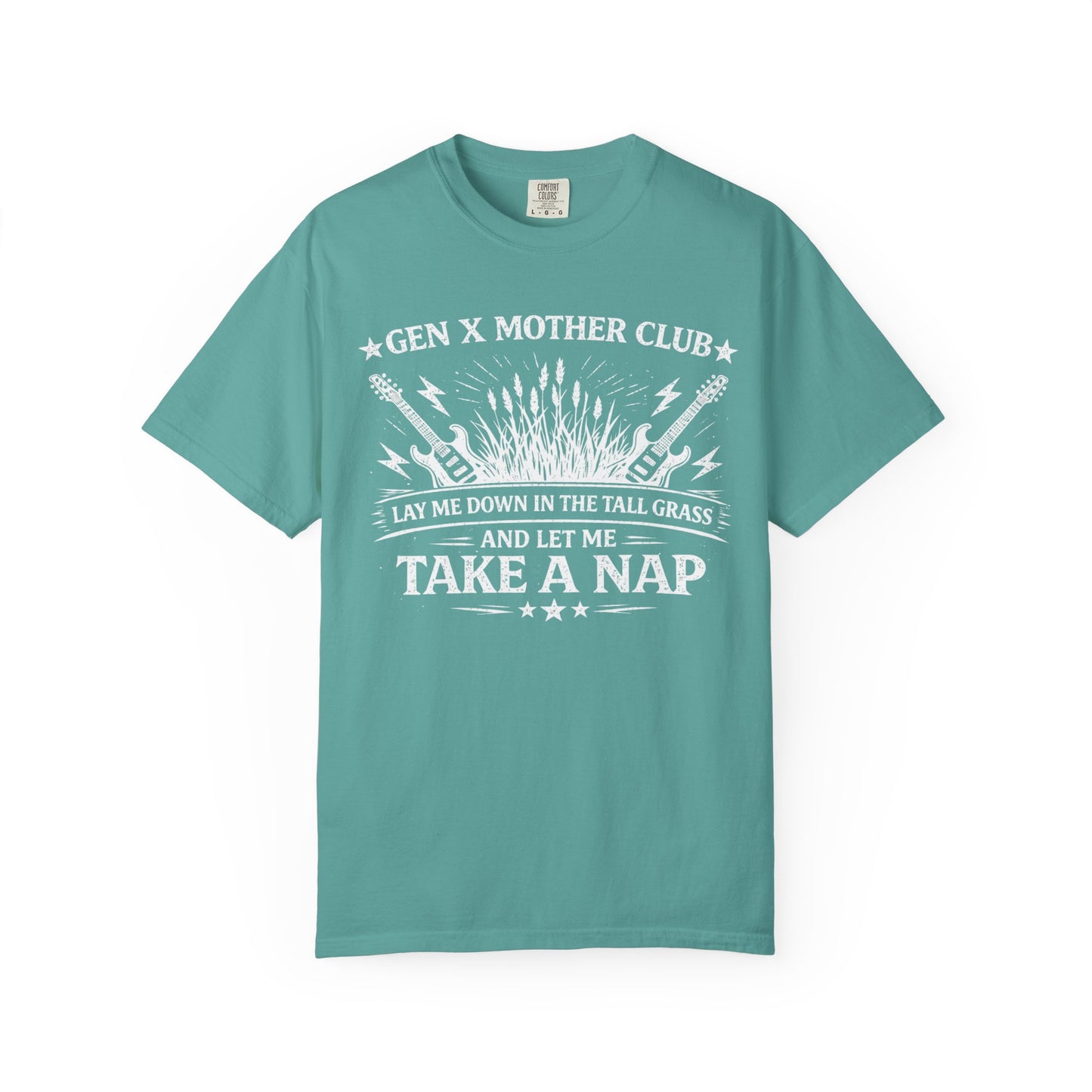 Gen X Mother Club ™ T-Shirt — "Lay Me Down In the Tall Grass" Graphic Tee